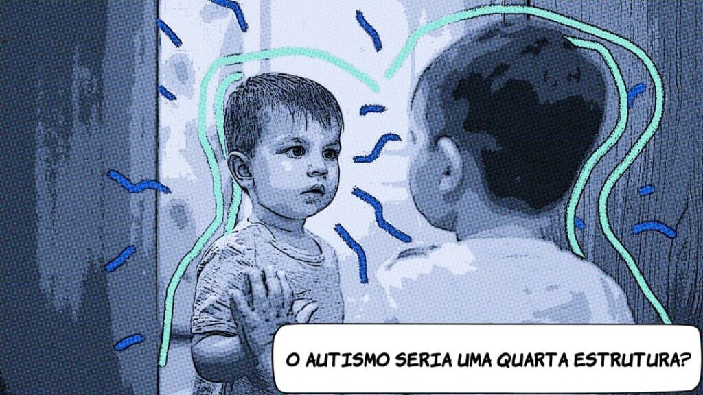 Autismo psicose quarta estrutura por que 